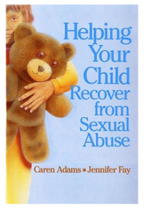 Helping Your Child Recover from Sexual Abuse